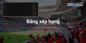 Bảng xếp hạng